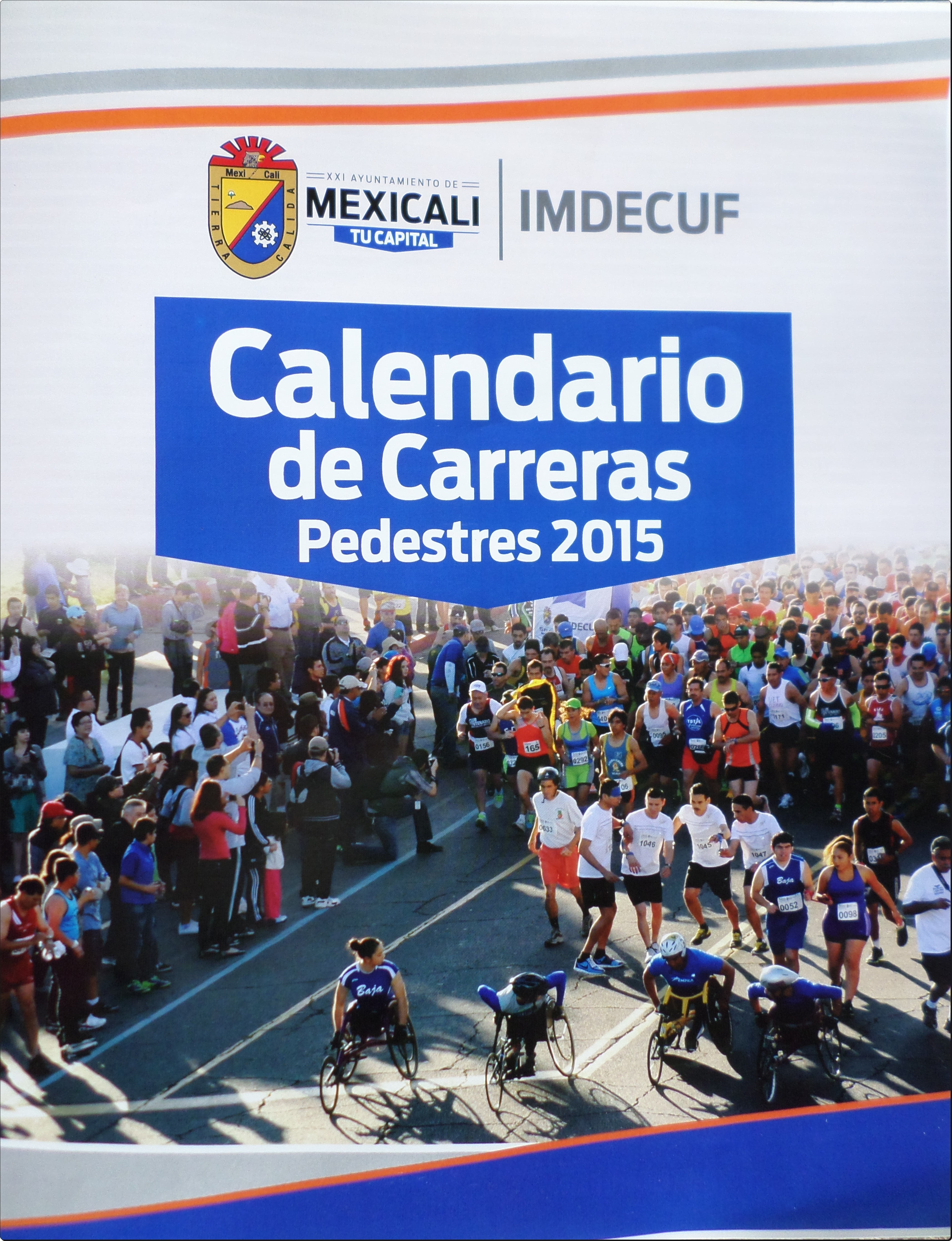 Calendario de Carreras Pedestres Mexicali 2015.